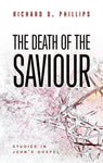 The Death of the Saviour Studies in John's Gospel