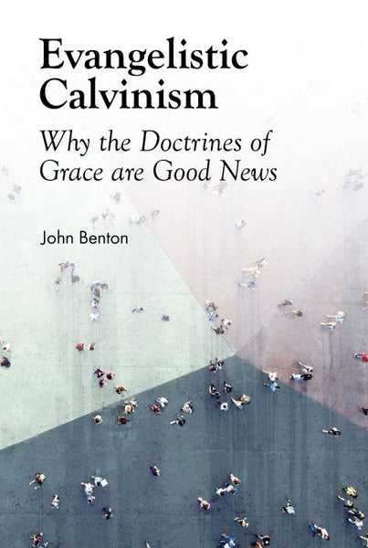 Evangelistic Calvinism (Banner of Truth Booklet)