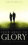 From Grief to Glory Spiritual Journeys of Mourning Parents