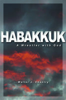 Habakkuk A Wrestler with God