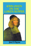 John Owen on the Lord's Supper