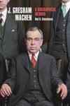 J. Gresham Machen - A Biographical Memoir