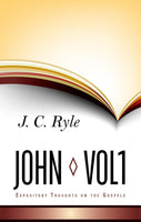 Expository Thoughts on the Gospels Volume 5: John Part 1 - Chapters 1-6